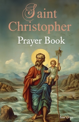 St. Christopher Prayer Book - Saul Cross