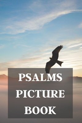 Psalms Picture Book: For Alzheimer Patients And Adults With Dementia - Daz Journals