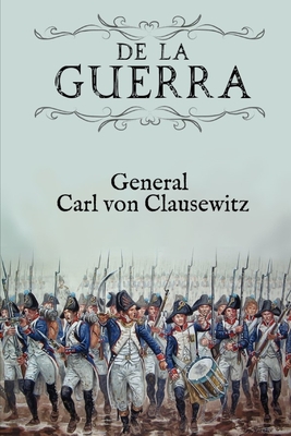 De la Guerra: (Edición compacta) - Carl Von Clausewitz
