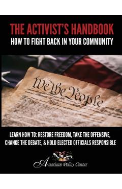 Coperta cărții 'The Activist's Handbook: How to Fight Back In Your Community - Kathleen Marquardt'