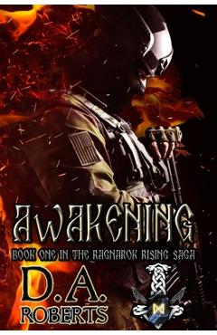Coperta cărții 'Awakening: Book One of the Ragnarok Rising Saga - D. A. Roberts'