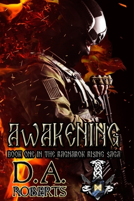 Coperta cărții 'Awakening: Book One of the Ragnarok Rising Saga - D. A. Roberts'