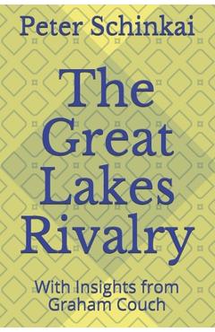 Poza produsului The Great Lakes Rivalry: A complete history of the Michigan vs Michigan State football rivalry - Graham Couch