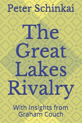 The Great Lakes Rivalry: A complete history of the Michigan vs Michigan State football rivalry - Graham Couch