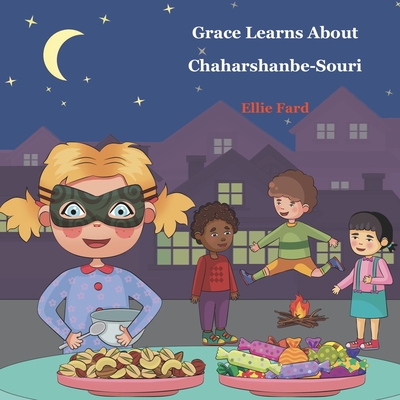 Coperta cărții 'Grace Learns about Chaharshanbe Souri - Ellie Fard'