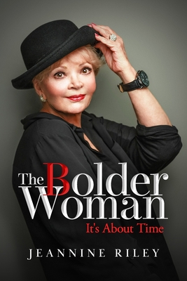 Coperta cărții 'The Bolder Woman: It's About Time - Jeannine Riley'