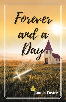 Forever and a Day - Emma Foster