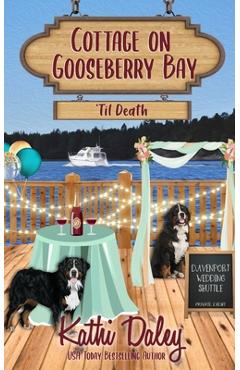 Coperta cărții 'Cottage on Gooseberry Bay: 'Til Death - Kathi Daley'