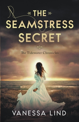 The Seamstress Secret - Vanessa Lind