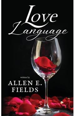 Coperta cărții 'Love Language - Allen E. Fields'