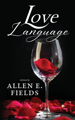 Coperta cărții 'Love Language - Allen E. Fields'