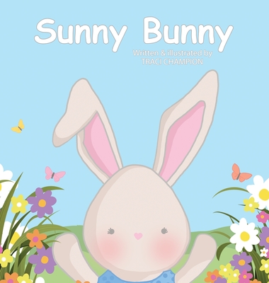 Sunny Bunny - Traci Champion