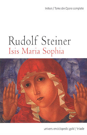 Isis Maria Sophia - Rudolf Steiner