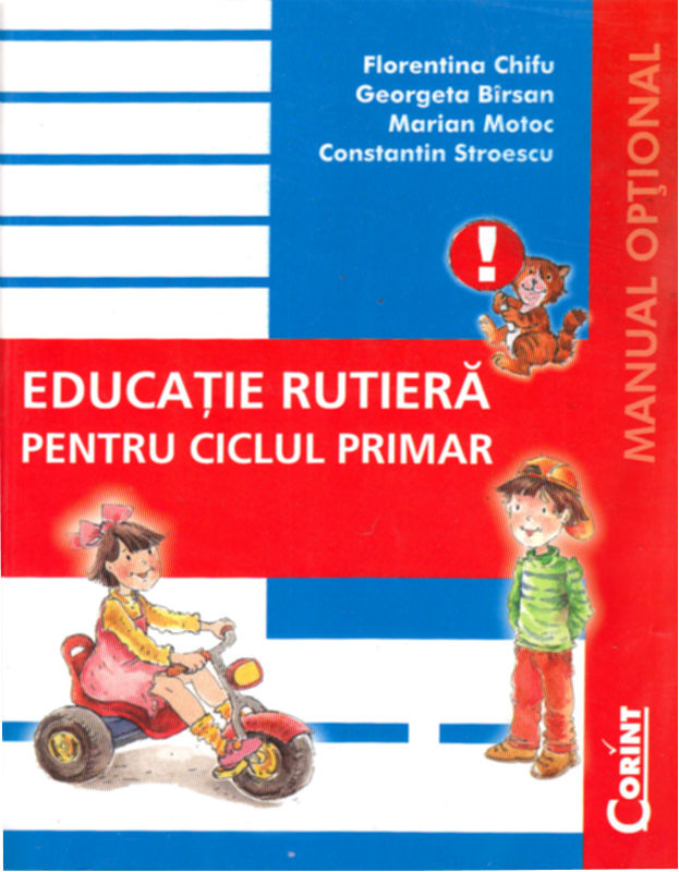 Coperta cărții 'Educatie rutiera pentru ciclul primar - Florentina Chifu, Georgeta Birsan, Marian Motoc'