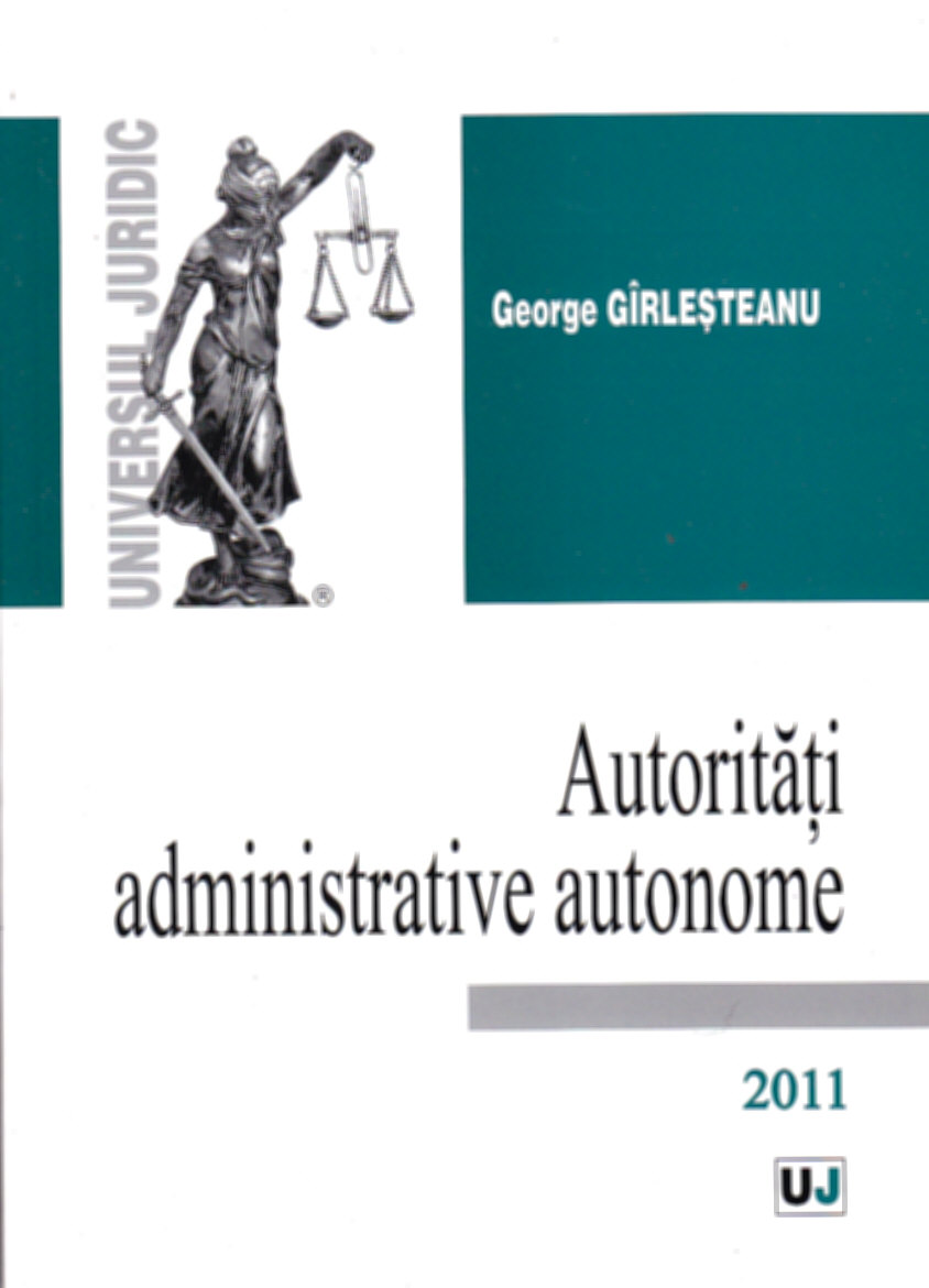 Coperta cărții 'Autoritati administrative autonome - George Girlesteanu'
