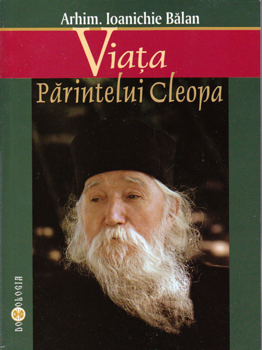 Viata Parintelui Cleopa - Ioanichie Balan
