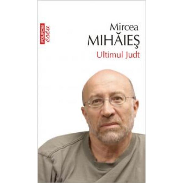 Ultimul Judt - Mircea Mihaies