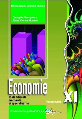 Economie - Clasa 11 - Manual - Georgeta Georgescu, Elena Viorica Mocanu