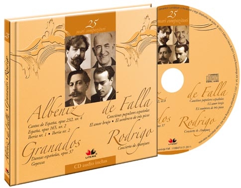 Mari compozitori vol. 25: Albeniz, De Falla, Granados, Rodrigo