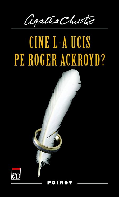 Cine l-a ucis pe Roger Ackroyd? - Agatha Christie