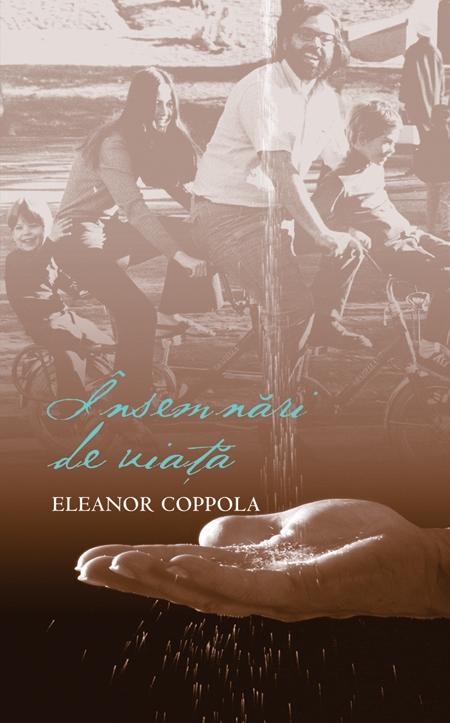 Insemnari de viata - Eleanor Coppola