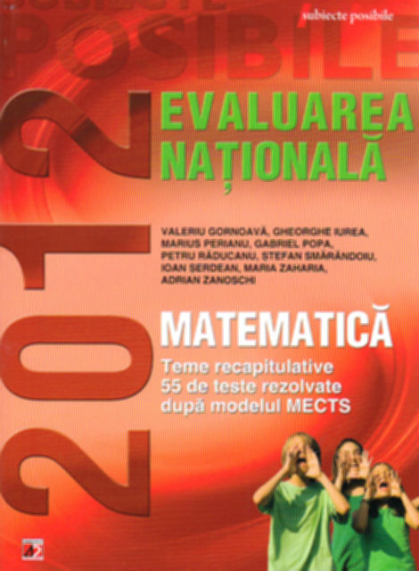Coperta cărții 'Evaluare Nationala 2012 Matematica - Valeriu Gornoava, Gheorghe Iurea'
