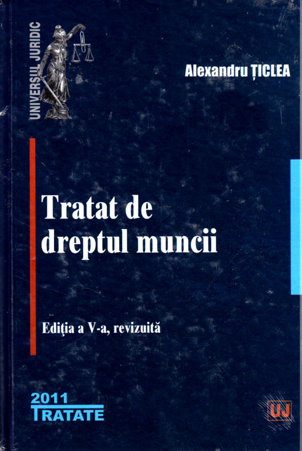 Coperta cărții 'Tratat de dreptul muncii Ed.5 - Alexandru Ticlea'