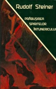Coperta cărții 'Prabusirea spiritelor intunericului - Rudolf Steiner'