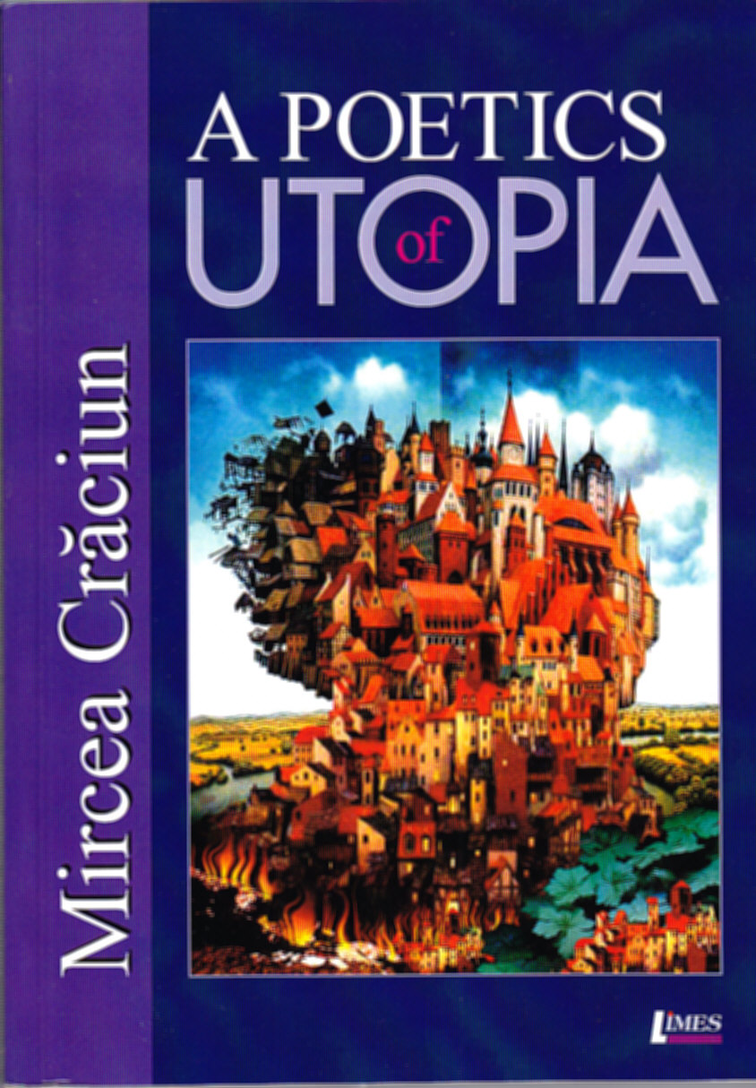 A Poetics Of Utopia - Mircea Craciun