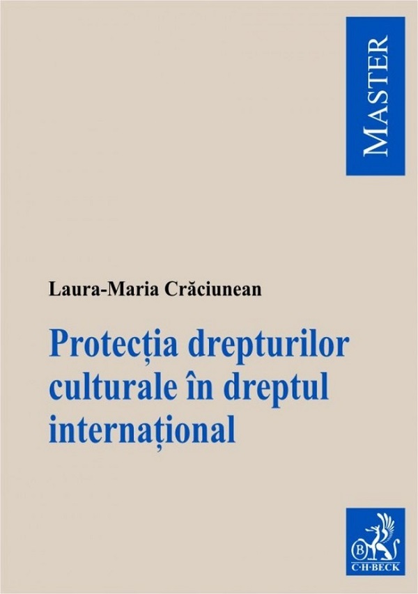 Protectia drepturilor culturale in dreptul international - Laura-Maria Craciunean