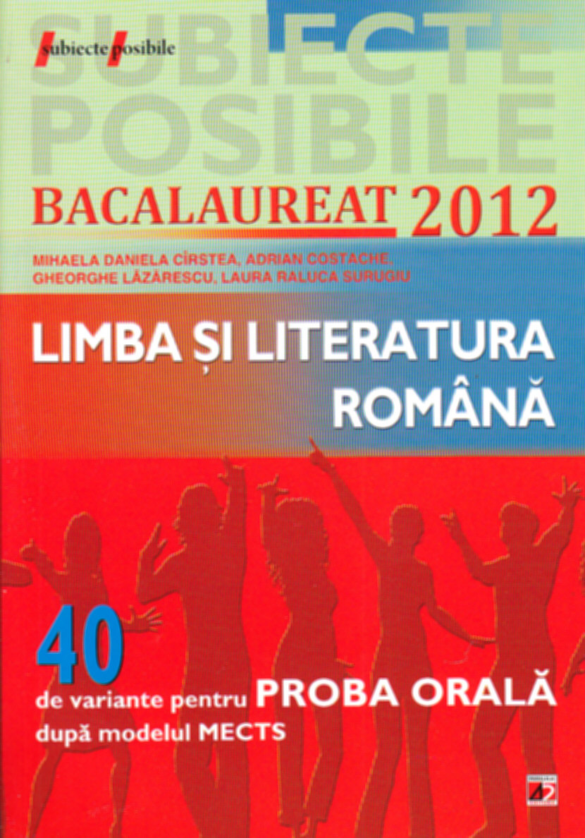 Coperta cărții 'Bac 2012 Limba si literatura romana. 40 de variante pentru proba orala - Mihaela Daniela Cirstea'