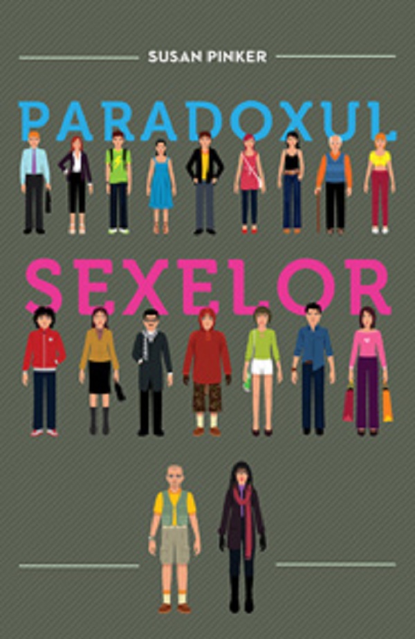 Paradoxul sexelor - Susan Pinker