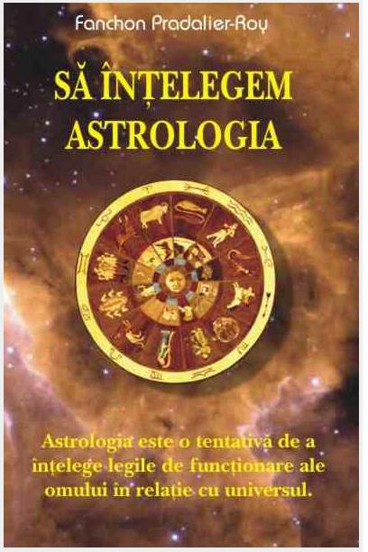 Coperta cărții 'Sa intelegem astrologia - Fanchon Pradalier-Roy'