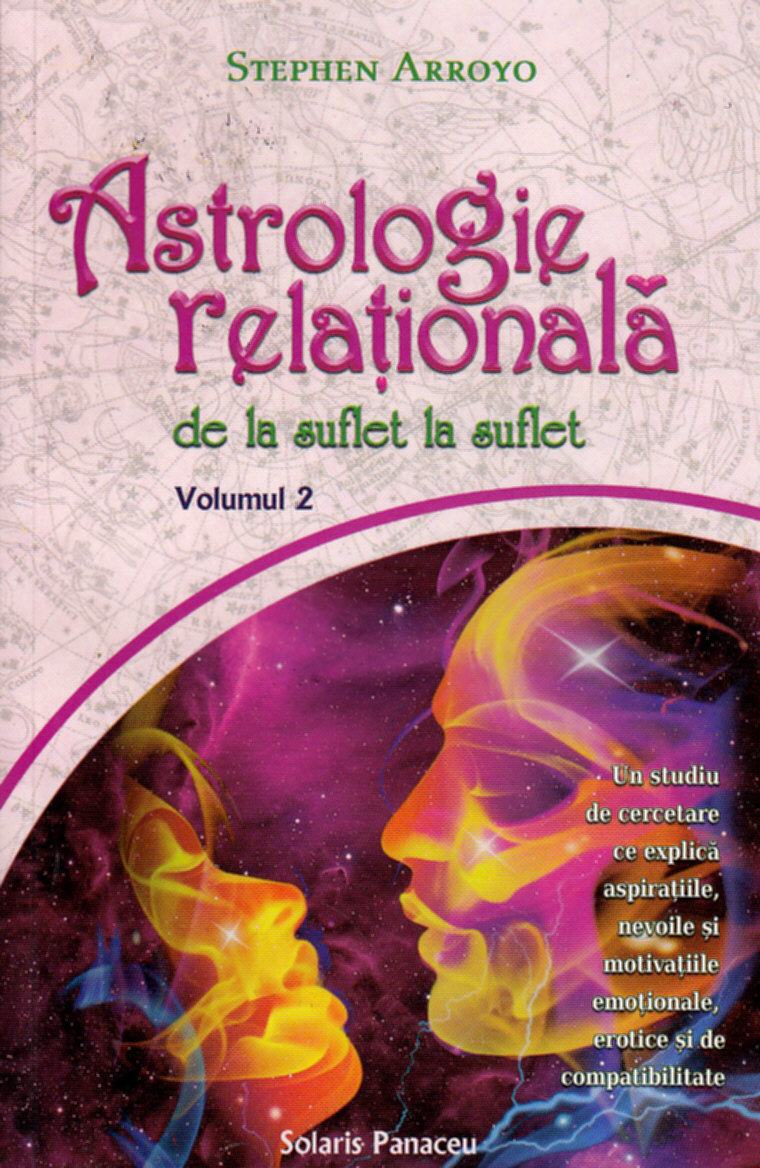 Coperta cărții 'Astrologie relationala de la suflet la suflet vol.2 - Stephen Arroyo'