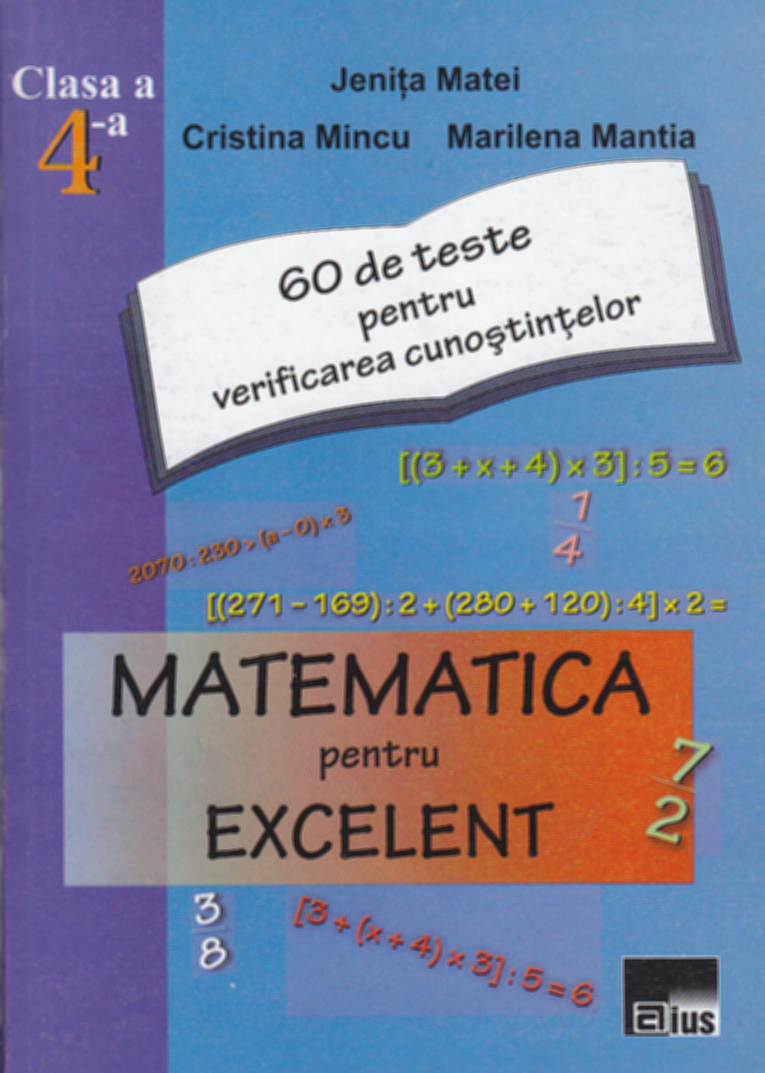 Coperta cărții 'Matematica cls 4 pentru excelent - Jenita Matei, Cristina Mincu, Marilena Mantia'
