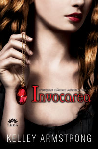 Chiosc - Raului absolut vol.1: Invocarea - Kelley Armstrong