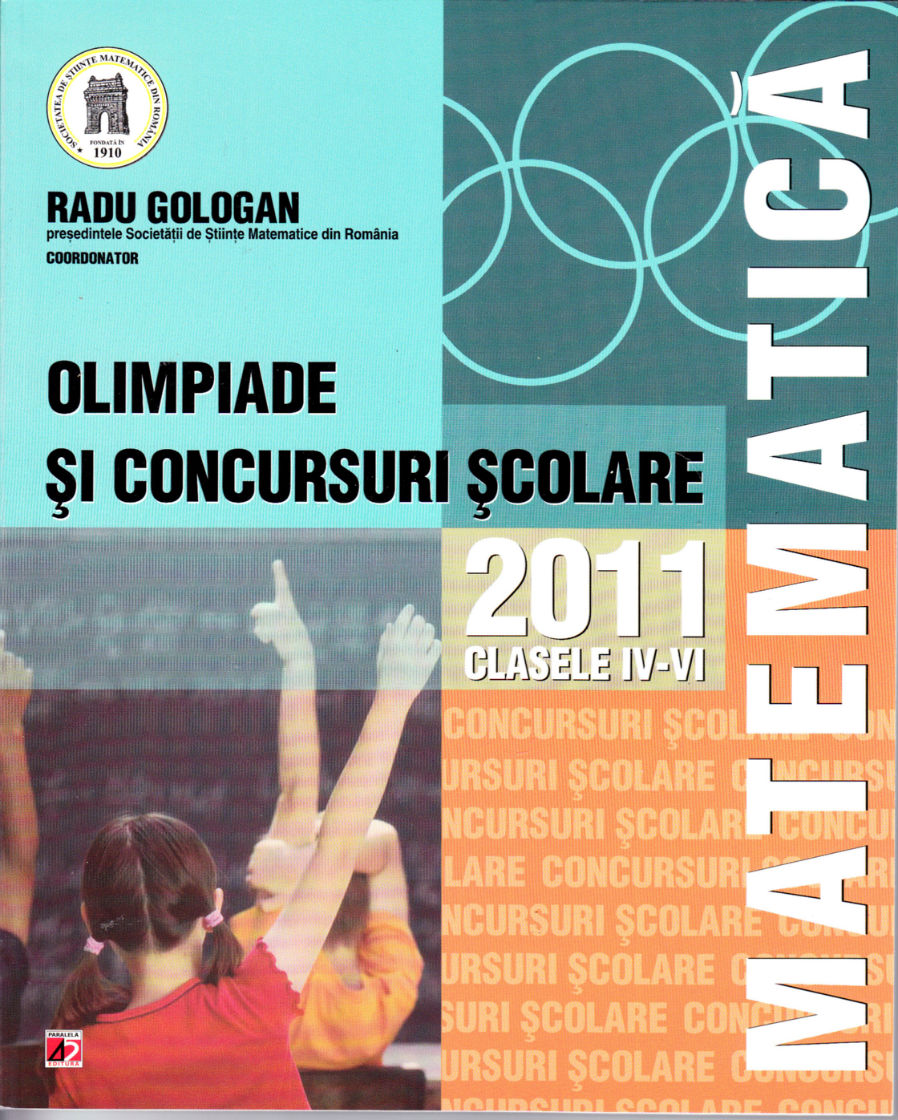 Coperta cărții '2011 Matematica cls 4-6 Olimpiade si concursuri scolare - Radu Gologan'