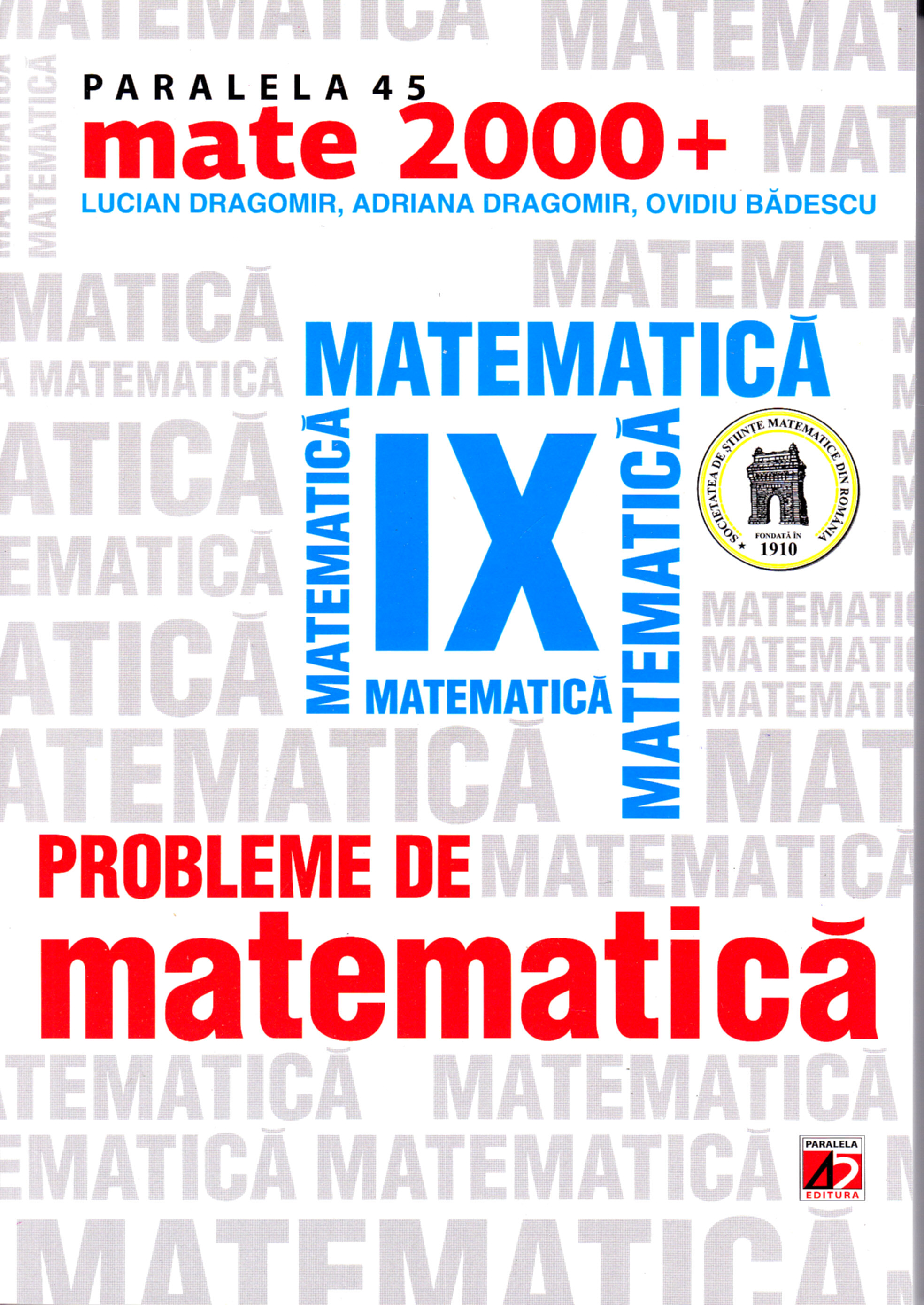 Coperta cărții 'Probleme de matematica cls 9 2011 - Lucian Dragomir, Adriana Dragomir, Ovidiu Badescu'