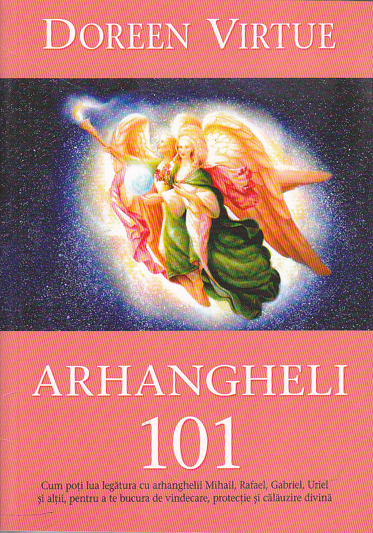 Arhangheli 101 - Doreen Virtue