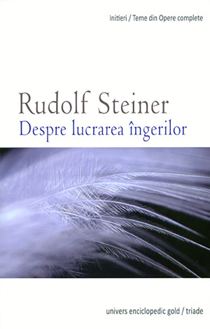 Coperta cărții 'Despre lucrarea ingerilor - Rudolf Steiner'