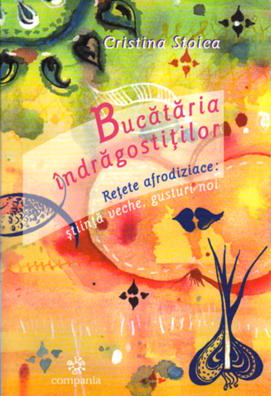 Bucataria indragostitilor - Cristina Stoica