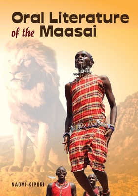 Oral Literature of the Maasai - Naomi Kipuri