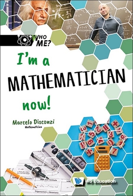 I'm a Mathematician Now! - Marcelo M. Disconzi