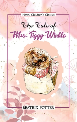 Coperta cărții 'The Tale of Mrs Tiggy Winkle - Beatrix Potter'