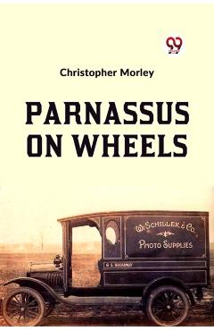 Coperta cărții 'Parnassus On Wheels - Christopher Morley'