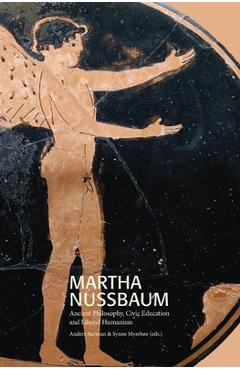 Coperta cărții 'Martha Nussbaum: Ancient Philosophy, Civic Education and Liberal Humanism - Anders Burman'
