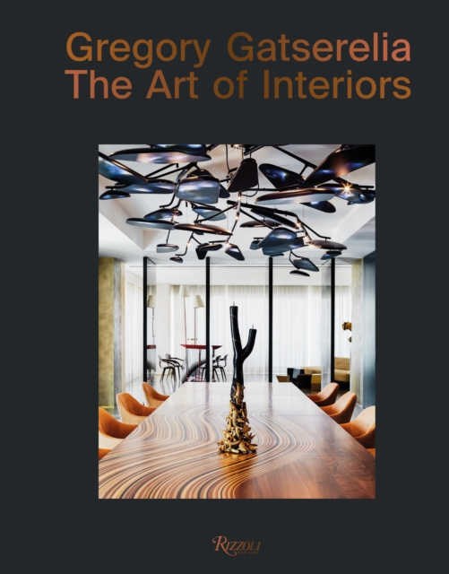 Gregory Gatserelia: The Art of Interiors - Federica Sala