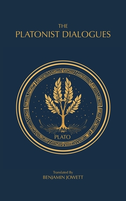 The Platonist Dialogues: The Transitional Dialogues of Plato - Plato