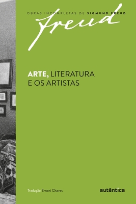 Arte, Literatura e os artistas - Sigmund Freud