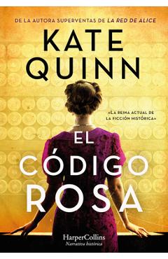 Poza produsului El Código Rosa (the Rose Code - Spanish Edition) - Kate Quinn
